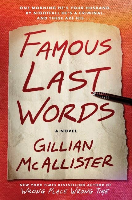 Famous Last Words : A Novel : Gillian McAllister