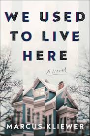 We Used To Live Here by Marcus Kliewer